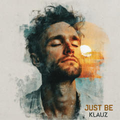 Just Be