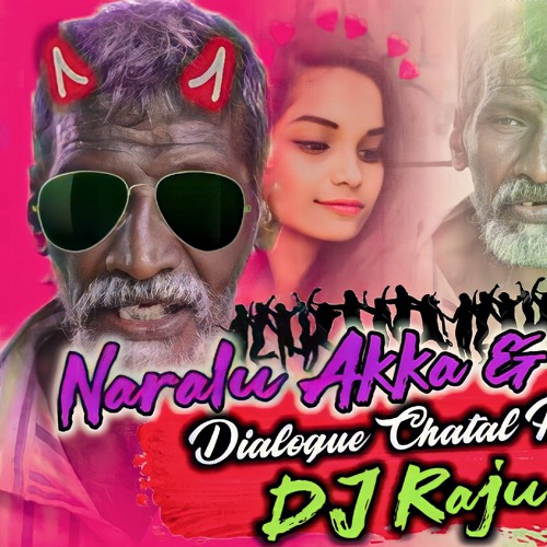 narala akka & agent thatha dilougs mix dj raju sp nagar.mp3