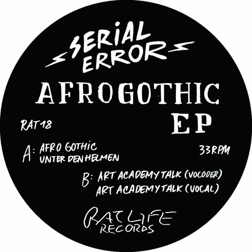 Serial Error - Afrogothic EP (RAT 18)