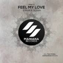 Eriva & Sonia - Feel My Love