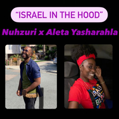 “ISRAEL IN THE HOOD” with @Nuhzuri
