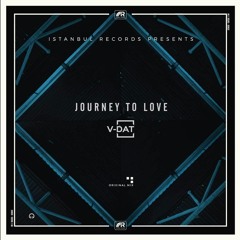 V-Dat - Journey To Love (Original Mix)