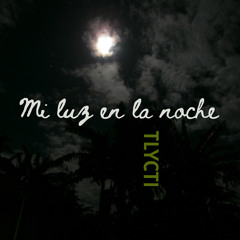 Mi luz en la noche