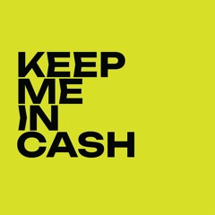 Keep me in cash live at smallforms