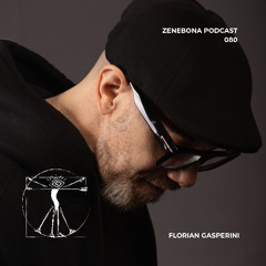 Zenebona Podcast 080 - Florian Gasperini