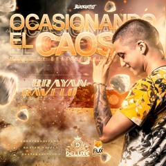 OCASIONANDO EL CAOS  (BRAYANRAVELODJ)