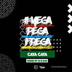 YegaPegaFrega - The Caya Caya Tape