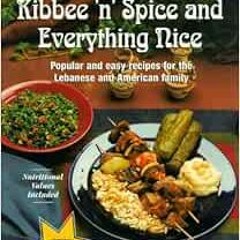download EBOOK 📘 Kibbee 'N' Spice and Everything Nice : Popular and Easy Recipes for