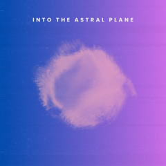 Into The Astral(Instrumental) - Prod. By Ra-Alnur