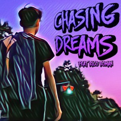 Chasin Dreams - McPlayGT (feat. Rico Roman)