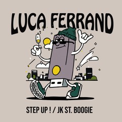 PREMIERE: Luca Ferrand - Step Up! [Scruniversal]