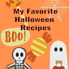 GET ❤PDF❤ My Favorite Halloween Recipes: Blank, Add your own recipes
