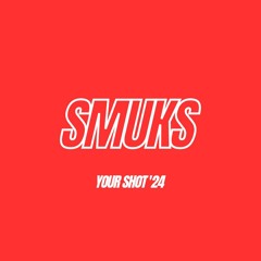 Smuks - Your Shot '24 Wild Card Mix (Honourable Mention)