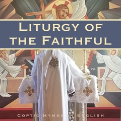 Liturgy of the Faithful & Communion