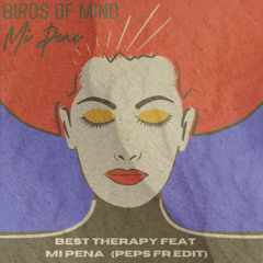Best therapy x Mi pena house (PEPS FR edit)