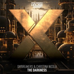 Daybreakers & Christina Nicola - The Darkness