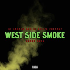 DJ HANSEN Ft. Snoop Dogg - West Side Smoke (2023)