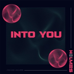 PREMIERE: Holmes 'Into You' [Self Release]
