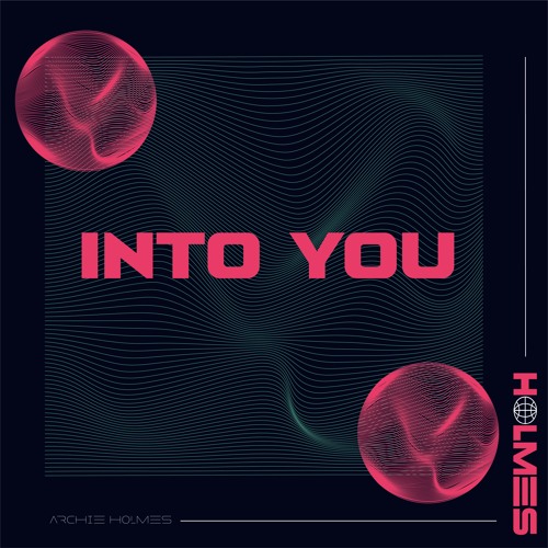 PREMIERE: Holmes 'Into You' [Self Release]