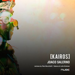Joaco Salerno - Kairos (Halaros & Leila Scheiwe Remix) [Nube Music Records]