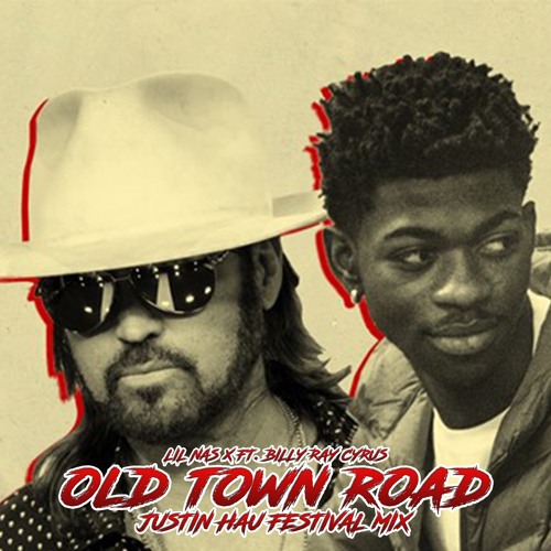 Lil Nas X ft. Billy Ray Cyrus - Old Town Road (Justin Hau Festival Mix) | Free Download