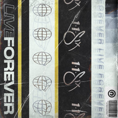Live Forever (feat. 1K Phew, Aaron Cole, Hulvey, Tedashii, Tommy Royale, Trip Lee & Wande)