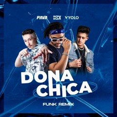 Augusto & Rafael - Dona Chica (Deck, Pava & Vyolo Remix)