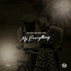 6icknature feat. Katz - You're My Everything