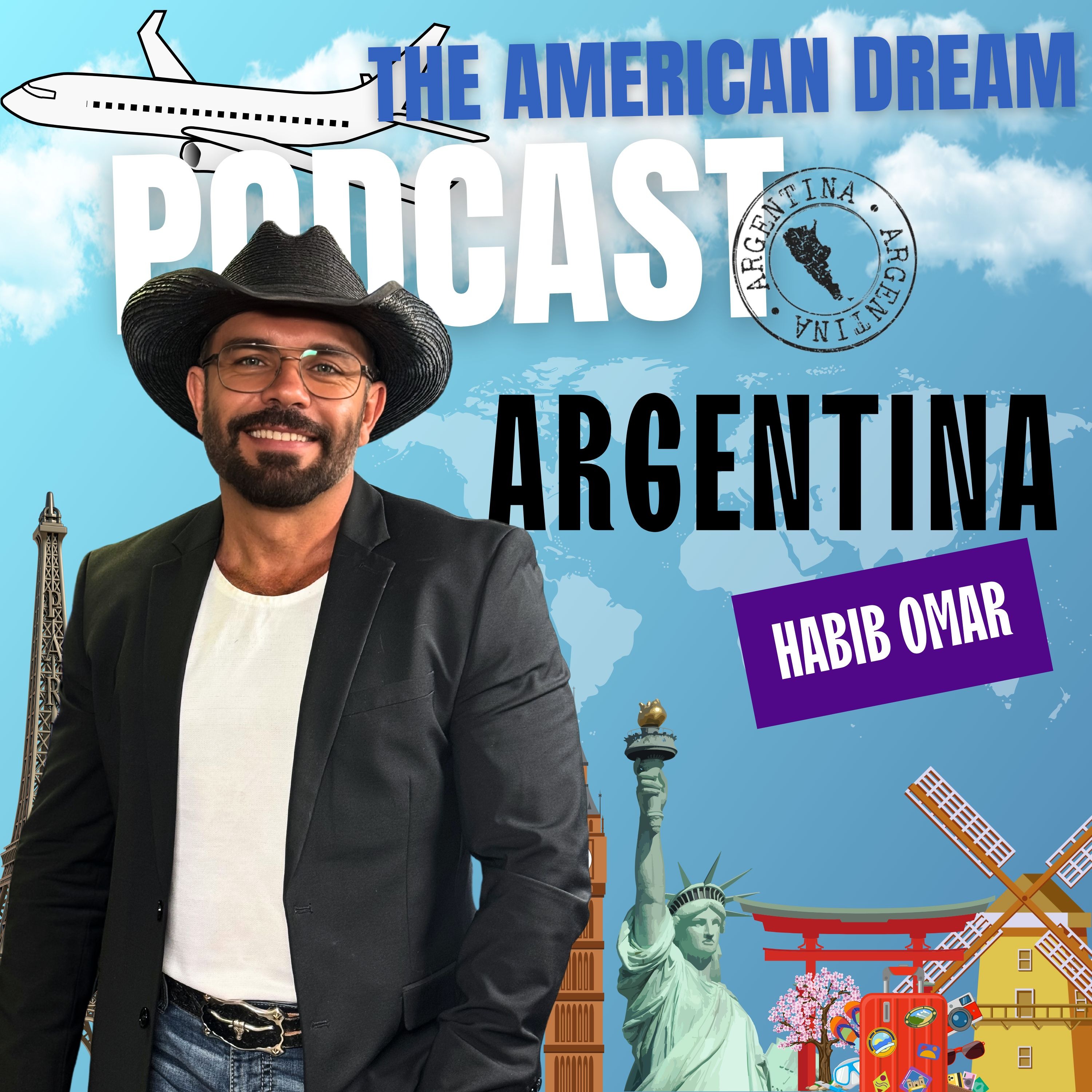 From Buenos Aires to the American Dream: A Journey of Hope |THE AMERICAN DREAM PODCAST- WORLD TOUR episode artwork