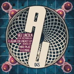 Bee Lincoln feat. Rectangular - Flashin For Energy (Miro Pajic Remix)