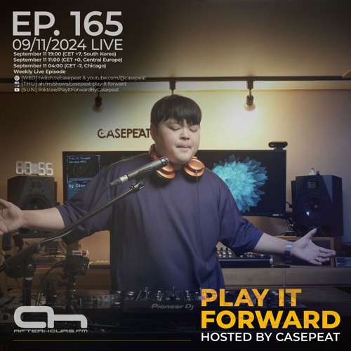 Play It Forward Ep. 165 - AH.FM [Trance & Progressive] by Casepeat - 09/11/24 LIVE