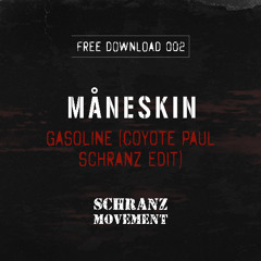 Måneskin - GASOLINE (Coyote Paul Schranz Edit) / 𝐅𝐑𝐄𝐄 𝐃𝐎𝐖𝐍𝐋𝐎𝐀𝐃