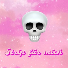 STRIP FÜR MICH (Trance edit) (FREE DL)