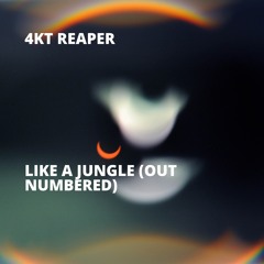 Like a Jungle (Out Numbered)