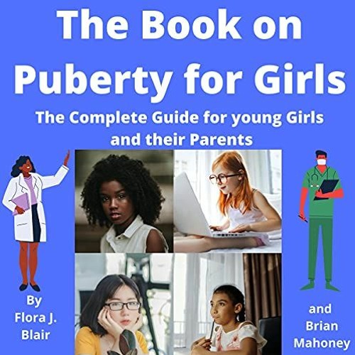 View EBOOK EPUB KINDLE PDF The Book on Puberty for Girls: The Complete Guide for Young Girls and The