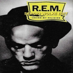 R.E.M - Losing My Religion (Sergio Wolke Edit)