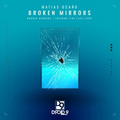 Matias Ocaño - Broken Mirrors [Droid9]