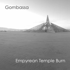 Empyrean Temple Burn 2022