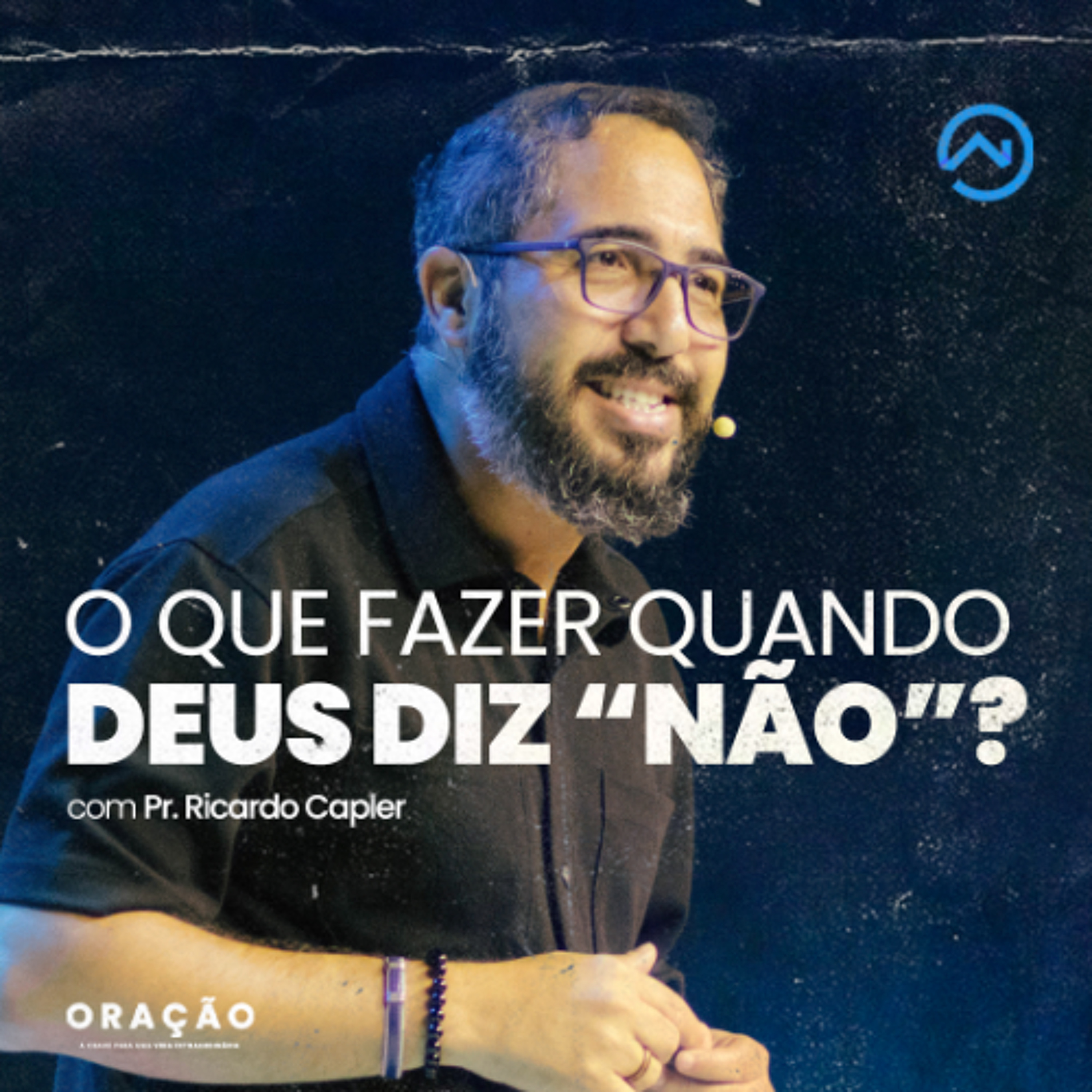 O que fazer quando DEUS diz "NÃO"? com Pr. Ricardo Capler episode artwork