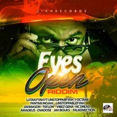 EYEZ OPEN RIDDIM PRODUCED BY ZIAHRECORDS