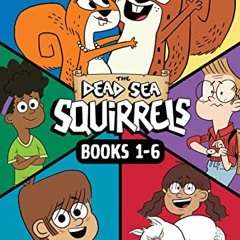 ( Ezk ) The Dead Sea Squirrels 6-Pack Books 1-6: Squirreled Away / Boy Meets Squirrels / Nutty Study