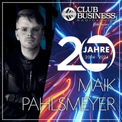 18/24 Maik Pahlsmeyer live @ Club Business Radio Show 03.05.2024