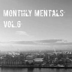 Monthly Mentals #6 (January 2024)