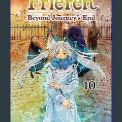 READ [PDF] 📕 Frieren: Beyond Journey's End, Vol. 10 (10) Pdf Ebook