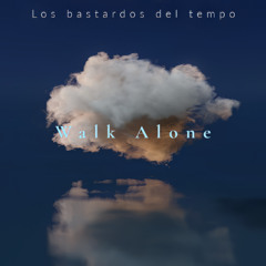Walk Alone