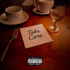 Take Care (ft. Iamnotjavi)