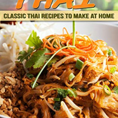[Free] PDF 📂 Totally Thai: Classic Thai Recipes to Make at Home (Flavors of the Worl