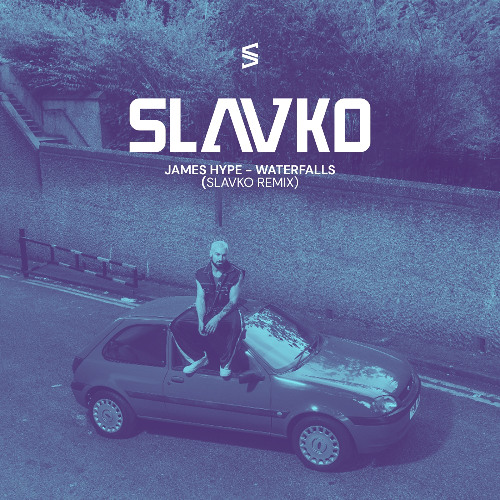 James Hype – Waterfalls (SLAVKO Remix) [SUPPORTED BY JAMES HYPE]