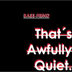 Bass Fiend