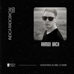 Índica Radioshow 033 - Ramon Bach (BR)